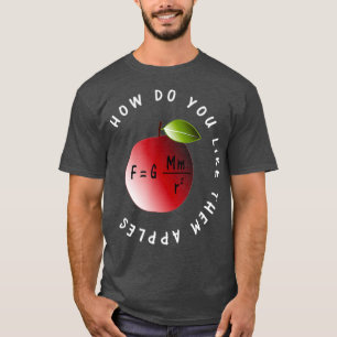 T-shirt Physique Gravité Newtons Droit Comme Eux Pommes