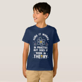 T-shirt Physique Question Il fonctionne dans la pratique T (Devant entier)