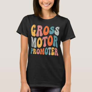 T-shirt Physothérapeute OT PT Promoteur moteur brut