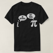 T-shirt Pi Day Be Rational Get Real Funny Math Equation Te (Design devant)