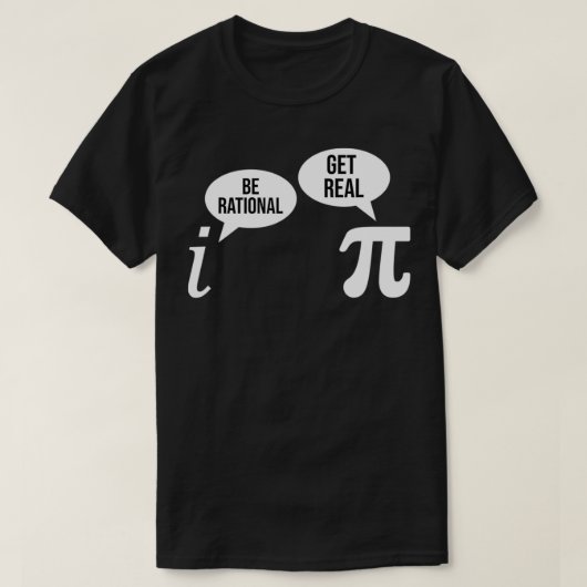T-shirt Pi Day Be Rational Get Real Funny Math Equation Te (Design devant)