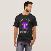 T-shirt Pi Day Circle Can't Stop Won t Stop, professeur de (Devant entier)