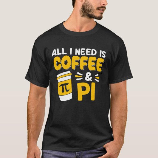T-shirt Pi Day Math Coffee  Geometry Calculus Trigonometry (Devant)