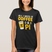 T-shirt Pi Day Math Coffee  Geometry Calculus Trigonometry (Devant)
