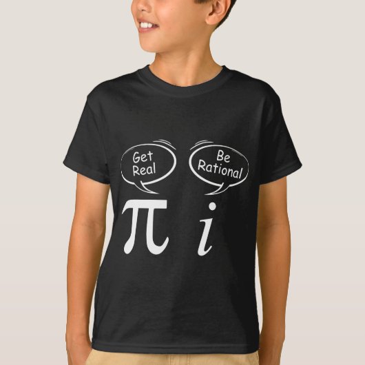 T-shirt Pi Get Real i be rationnel mathématicien avec math (Devant)