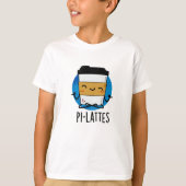 T-shirt Pi-lattes Funny Latte Pilates Pun (Devant)