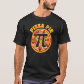T-shirt Pi Math Pizza Pie I Pi Day (Devant)