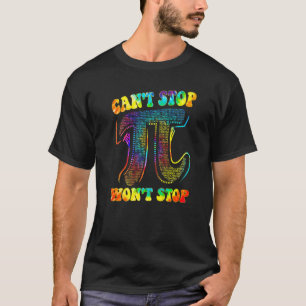 T-shirt Pi ne peut pas arrêter Pi n'arrêtera pas Math Pi D