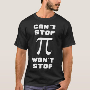 T-shirt Pi ne peut pas arrêter Wont arrêter Pi Jour 3.14 M
