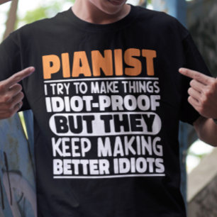 T-shirt Pianiste J'Essaie De Faire Des Choses Drôle Drôle