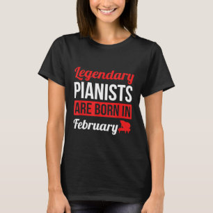 T-shirt Pianistes Légendaires Sont Nés En Février Cadeau P