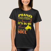 T-shirt Piano Dans Mon Coeur Et Mon Âme Instruments De Mus (Devant)