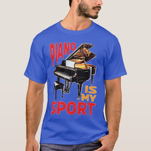 T-shirt Piano Is My Sport gift (Devant)