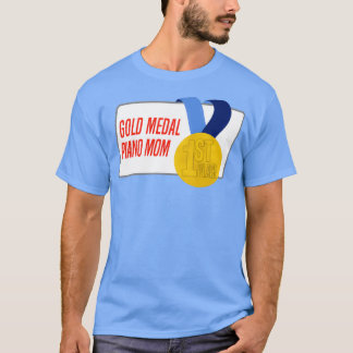 T-shirt Piano Mom Gold Medal Award