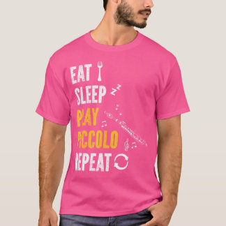 T-shirt Piccolo Flûte Lecteur Mange Sommeil Jouer Piccolo
