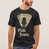 T-shirt Pick Jesus Guitar Christian Shirt (Devant)