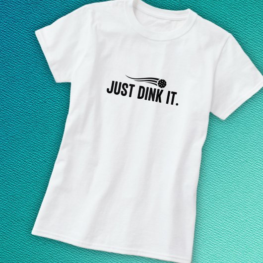 T-shirt Pickball Dink It