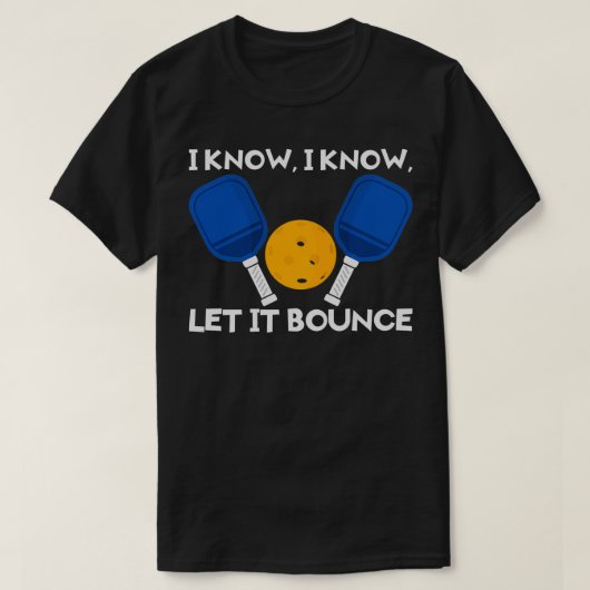 T-shirt PicklBall Paddle Je Sais Laisser Rebondir (Design devant)