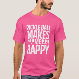 T-shirt Pickle Ball Me Rend Joyeux Joueur De Pickleball Dr