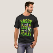 T-shirt Pickle Lover Funny Sassy With A Side Of Pickles Sh (Devant entier)