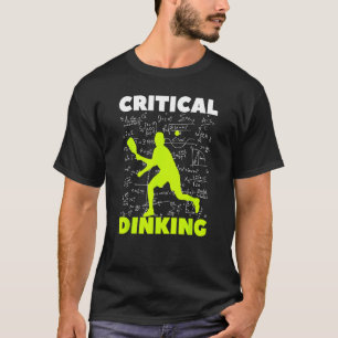 T-shirt Pickleball Critique Dinking, Funny Pickle Ball Pla