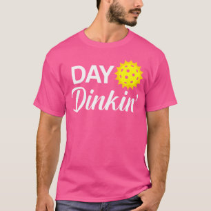 T-shirt Pickleball drôle de jour Dinkin