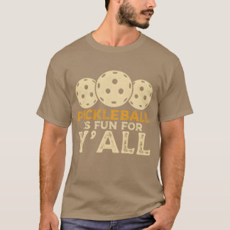 T-shirt Pickleball est amusant pour vous tous Sports de ra