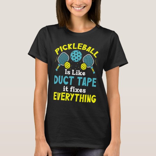 T-shirt Pickleball Est Comme Duct Tape Il Fixe Tout (Devant)