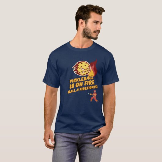 T-shirt Pickleball est en feu - appelez un pompier (Devant entier)