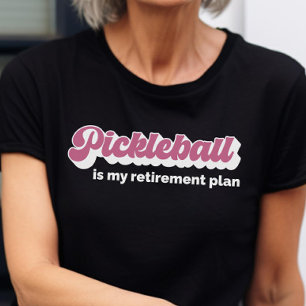 T-shirt Pickleball Est Mon Plan De Retraite Drôle Pickleba