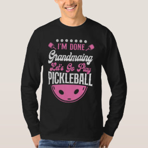 T-shirt Pickleball Grand-mère J'en ai fini d'être grand-mè