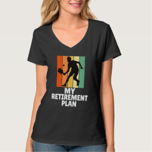 T-shirt PickleBall Mon Plan De Retraite Dink Légende Cool