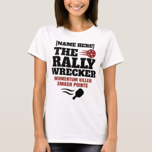 T-shirt Pickleball Nom personnalisé The Rally Wrecker