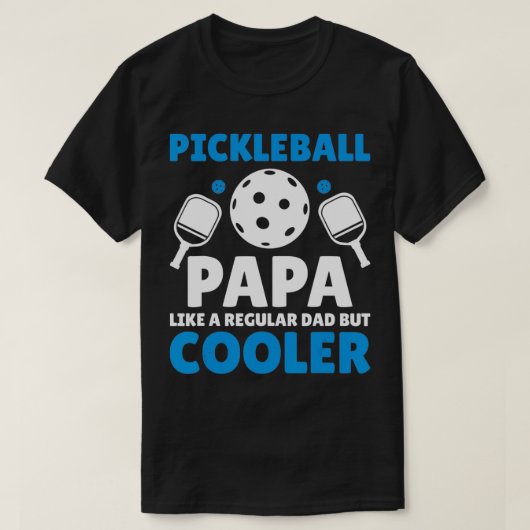 T-shirt Pickleball Papa comme Papa régulier mais plus cool (Design devant)