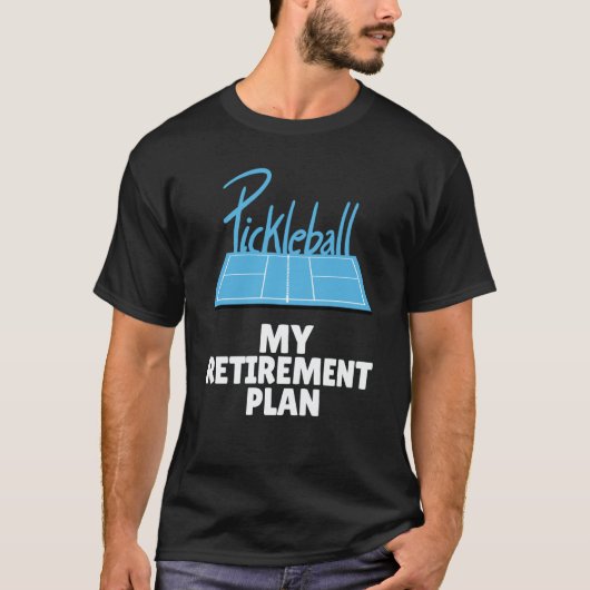 T-shirt Pickleball Retirement Legends Dink Player Paddles (Devant)
