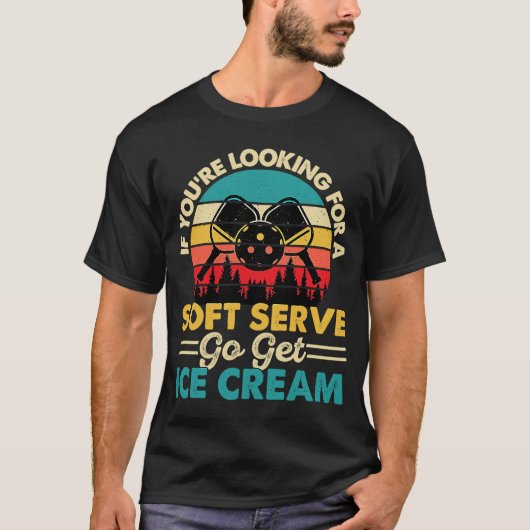 T-shirt Pickleball Si vous recherchez Soft Serve Go Get (Devant)