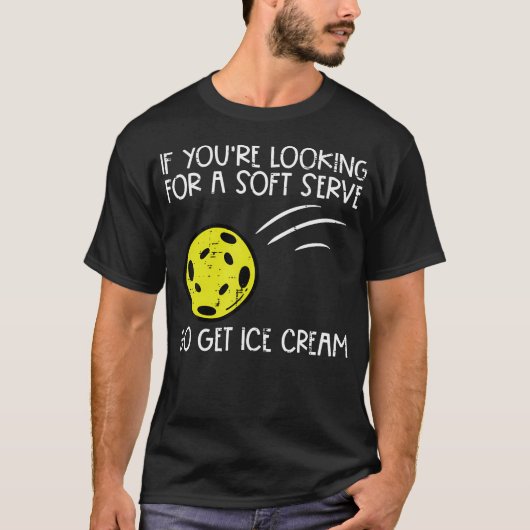 T-shirt Pickleball Soft Serve Get Ice Cream Pickle Ball Me (Devant)