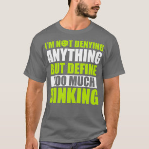 T-shirt Pickleball Trop Diner Pickleball Citation Drôle