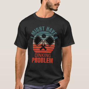 T-shirt Pickleball vintage Je Pourrais Avoir Une Pince À D