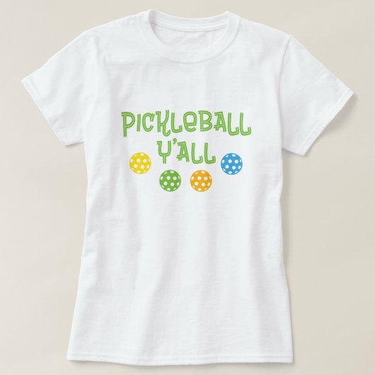 T-shirt Pickleball Y'all (Design devant)