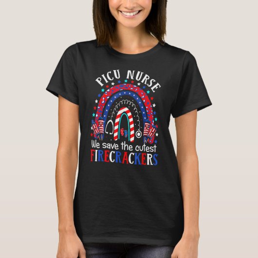 T-shirt PICU Nurses Cutest Firecrackers Pediatric Nurse 4t (Devant)