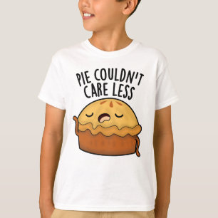 T-shirt Pie ne pouvait pas s'en soucier Moins amusant jeu 