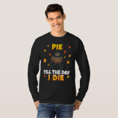 T-shirt Pie Till The Day I Die Pizza Party Thanksgiving Tu (Devant entier)