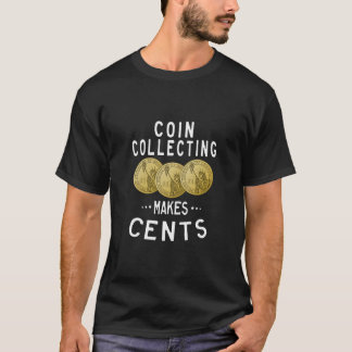 T-shirt Pièce Collecte Fait Cents Monétaire Collecteur Num