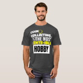 T-shirt Pièce Collecter des citations Drôle pièce Collecto (Devant entier)