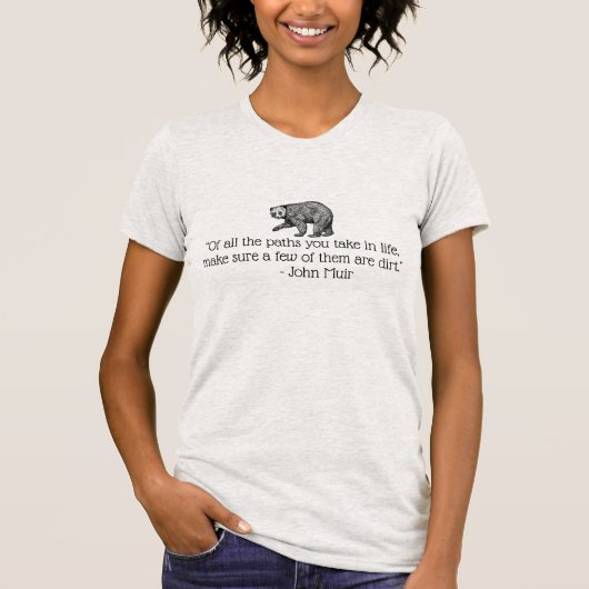T-shirt Pièce en t citable de John Muir (Devant)