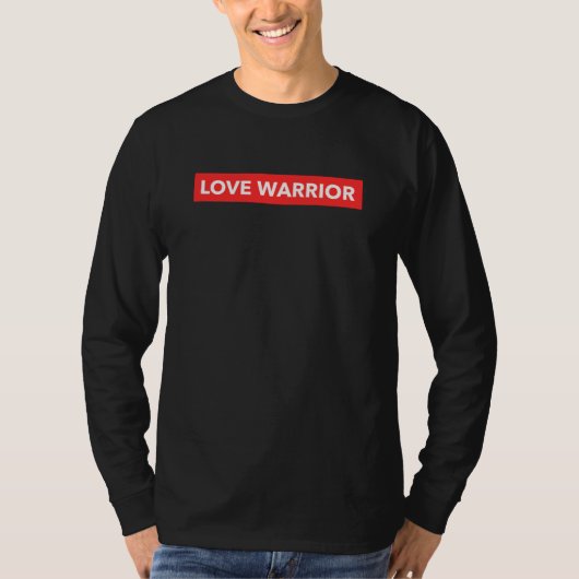 T-shirt Pièce en t de Long-Douille de guerrier d'amour (Devant)