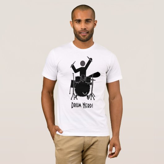 T-shirt Pièce en t faite sur commande nerd de tambour ! (Devant entier)