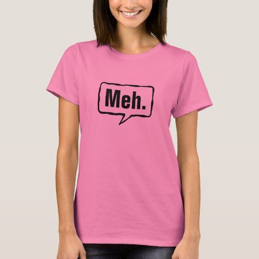 T-shirt Pièce en t rose drôle de la chemise | de Meh pour (Devant)