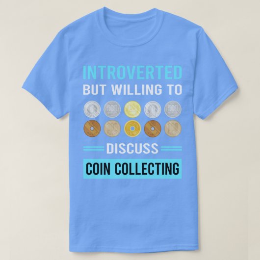 T-shirt Pièce Introverted Collector Collect Coin (Design devant)